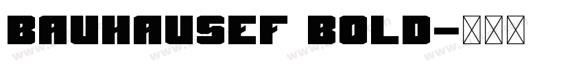 BauhausEF Bold字体转换